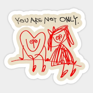 You Are Not Only Sticker